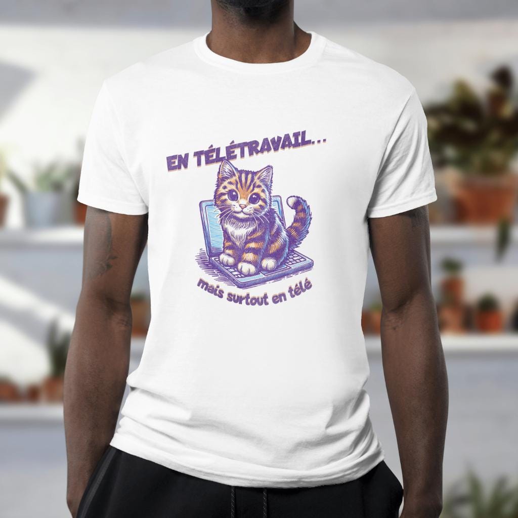 T-shirt humour télétravail — idée cadeau fun et décalée